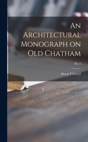 Architectural Monograph on Old Chatham; No. 5