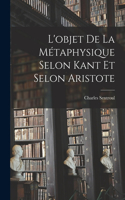 L'objet De La Métaphysique Selon Kant Et Selon Aristote
