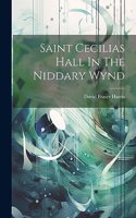 Saint Cecilias Hall In The Niddary Wynd
