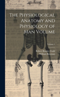 Physiological Anatomy and Physiology of man Volume; Volume 1