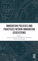 Innovation Policies and Practices within Innovation Ecosystems