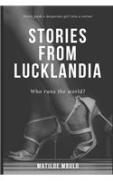 Stories from Lucklandia 1