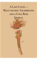 A Lady Loves ... Maultaschen, Sauerbraten and a Cool Beer Journal: Stylishly illustrated little notebook for you record all your favorite German foods and drinks