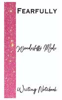 Fearfully Wonderfully Made Writing Notebook: (1 Fearfully Wonderfully Made Writing Notebook)