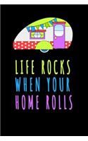 Life Rocks When Your Home Rolls