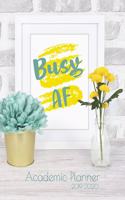 Busy AF - Academic Planner 2019-2020