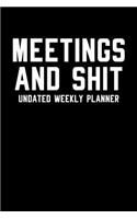Meetings And Shit