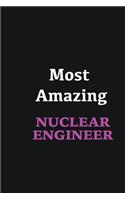 Most Amazing Nuclear engineer