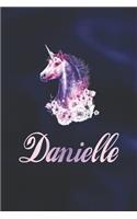 Danielle: First Name Personalized Unicorn Customized Names Gift Birthday Girl Notebook Journal