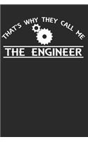 That's Why They Call Me The Engineer