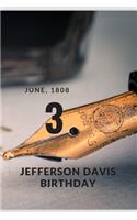3 June 1808 Jefferson Davis Birthday: Jefferson Davis an American President Journal Notebook For Notes blanked Lined Journal