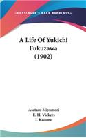 Life Of Yukichi Fukuzawa (1902)