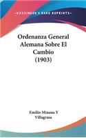 Ordenanza General Alemana Sobre El Cambio (1903)