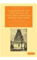 Grammar of the High Dialect of the Tamil Language, Termed Shen-Tamil