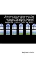 Selections from Autobiography, Poor Richard's Almanac, Advice to a Young Tradesman, the Whistle, NEC