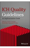 Ich Quality Guidelines: An Implementation Guide