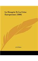 Le Hongrie Et La Crise Europeenne (1860)