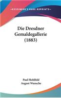 Die Dresdner Gemaldegallerie (1883)