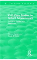 K-12 Case Studies for School Administrators