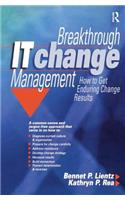 Breakthrough It Change Management