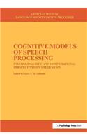 Cognitive Models of Speech Processing