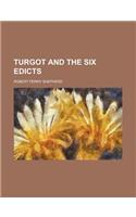 Turgot and the Six Edicts