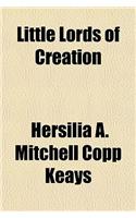 Little Lords of Creation