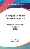 A Magyar Irodalom Tortenete V1, Part 1