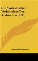 Syntaktischen Verhaltnisse Des Arabischen (1895)