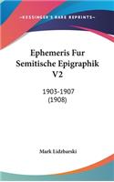 Ephemeris Fur Semitische Epigraphik V2: 1903-1907 (1908)