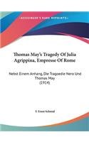 Thomas May's Tragedy Of Julia Agrippina, Empresse Of Rome