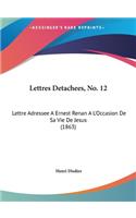 Lettres Detachees, No. 12