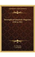 Theosophical Quarterly Magazine, 1920 to 1921