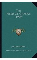 Need of Change (1909)