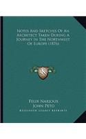 Notes and Sketches of an Architect Taken During a Journey in the Northwest of Europe (1876)
