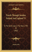 Travels Through Sweden, Finland And Lapland V1