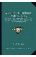 A Cruise Through Eastern Seas