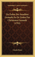 De Zeden Der Israeliten Gemaekt En De Zeden Der Christenen Gemaekt (1793)