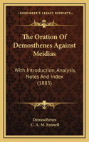 The Oration Of Demosthenes Against Meidias