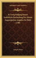 M. Georg Wolfgang Panzers Ausfuhrliche Beschreibung Der Altesten Augspurgischen Ausgaben Der Bebel (1780)