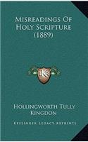 Misreadings Of Holy Scripture (1889)