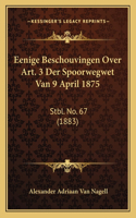 Eenige Beschouvingen Over Art. 3 Der Spoorwegwet Van 9 April 1875