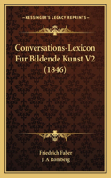 Conversations-Lexicon Fur Bildende Kunst V2 (1846)