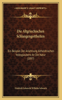 Die Altgriechischen Schlangengottheiten