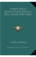 Storia Della Rivoluzione Belgica Dell' Anno 1830 (1867)