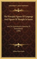 The Principle Figures Of Language And Figures Of Thought In Isaeus