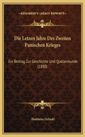 Die Letzen Jahre Des Zweiten Punischen Krieges
