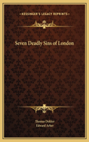 Seven Deadly Sins of London