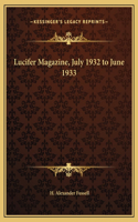 Lucifer Magazine, July 1932 to June 1933