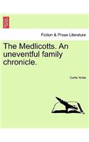 The Medlicotts. an Uneventful Family Chronicle.